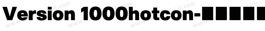 Version 1000hotcon字体转换